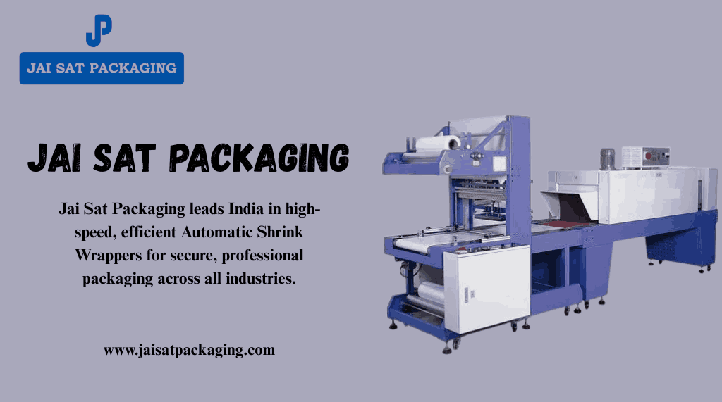 Automatic Shrink Wrapper Manufacturer in India