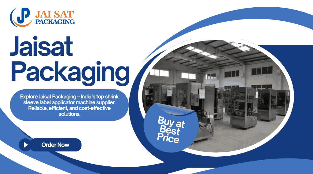 Shrink Sleeve Label Applicator Machine Supplier from India