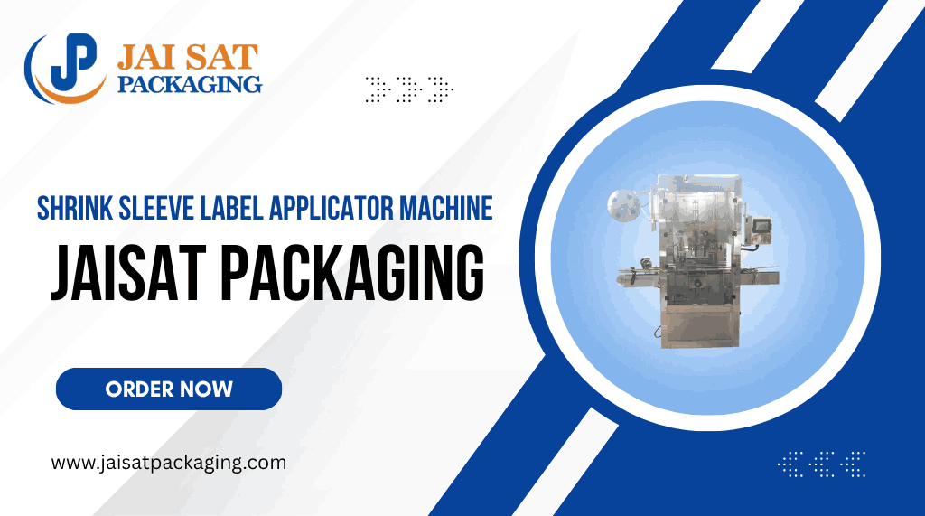 Shrink Sleeve Label Applicator Machine Supplier from India