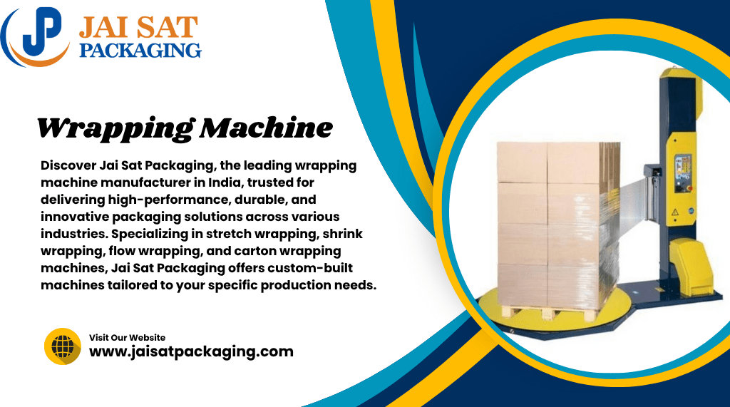 Wrapping Machine Manufacturer in India
