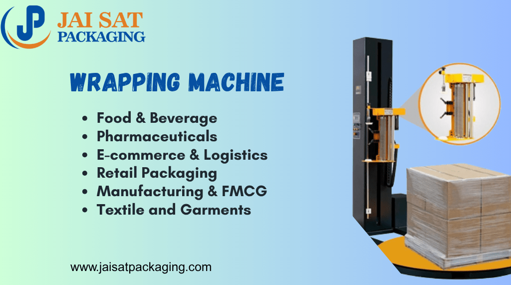 Wrapping Machine Manufacturer in India