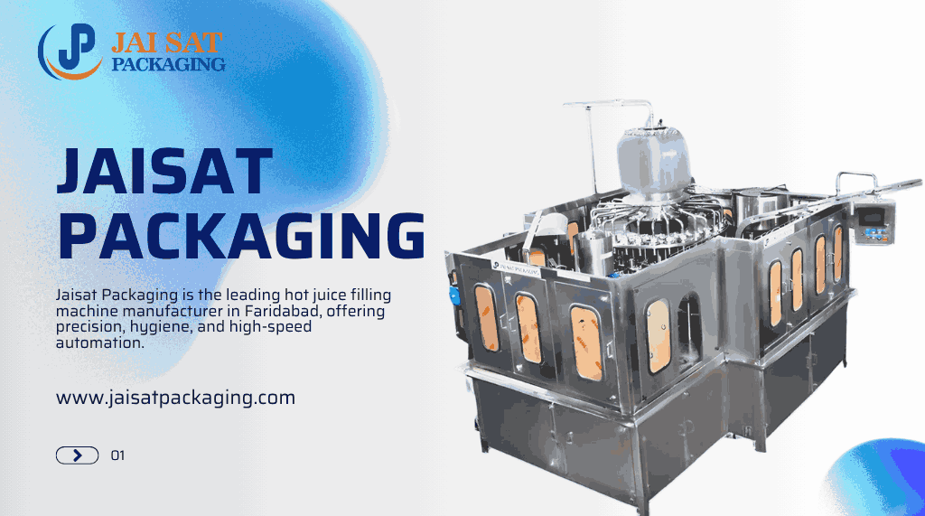 Hot Juice Filling Machine Manufacturer in Faridabad