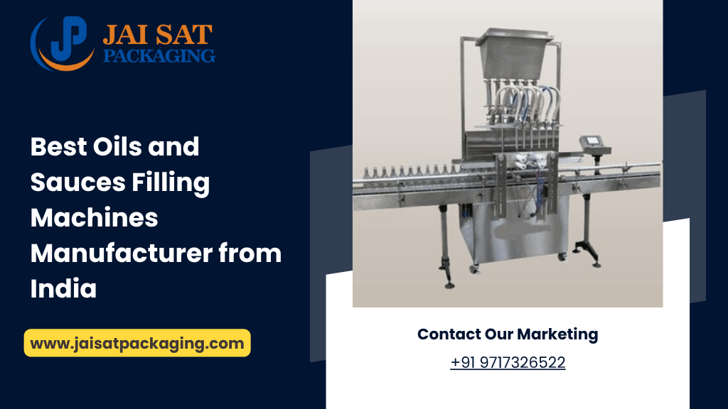Oils and Sauces Filling Machines Manufacturer