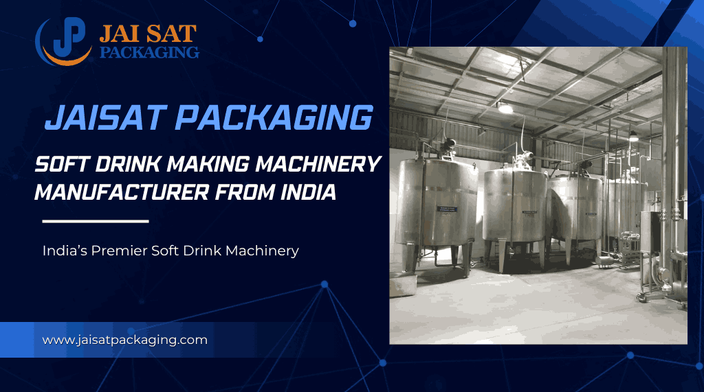 Soft Drink Making Machinery Manufacturer