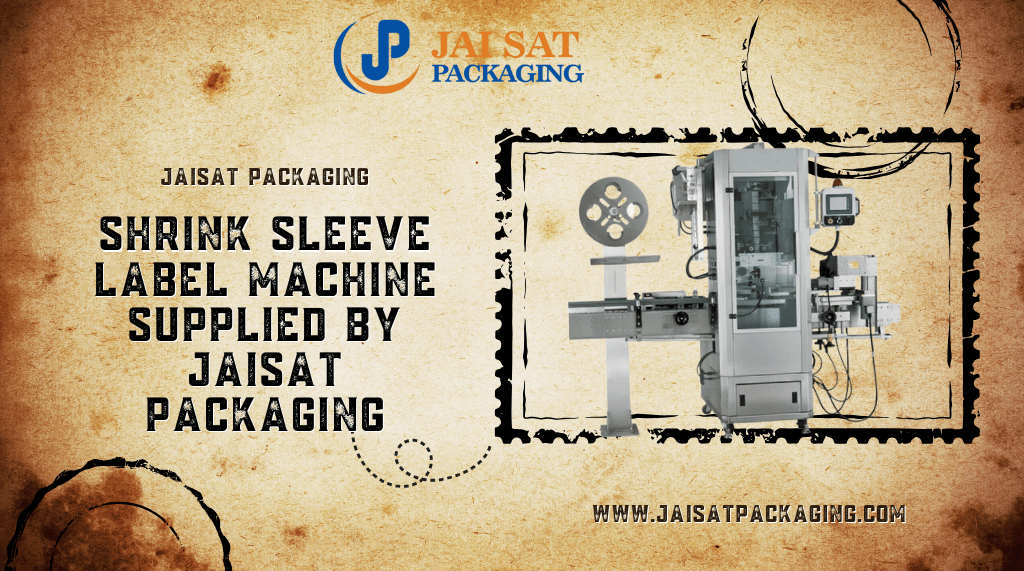 Shrink Sleeve Label Machines